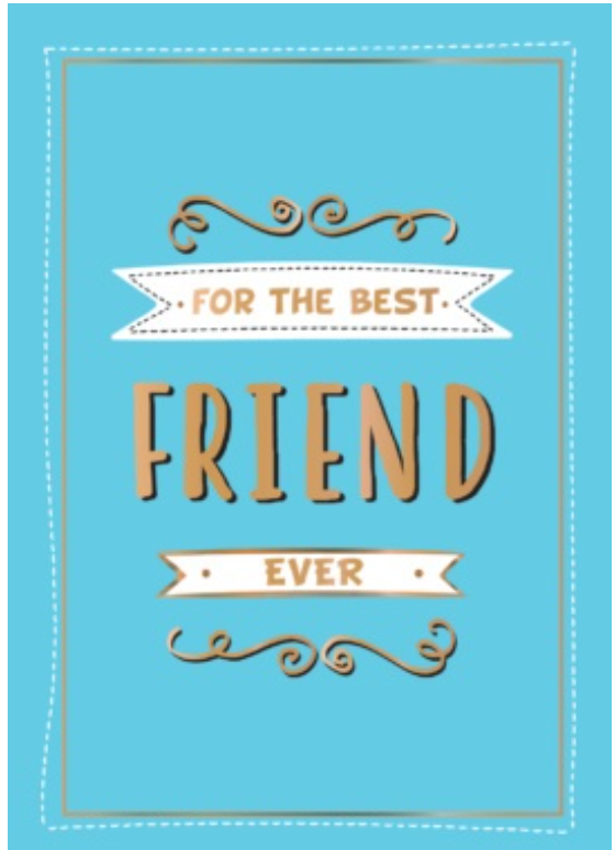 For The Best Friend Ever