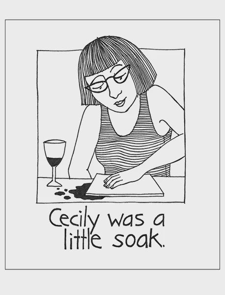 Cecily was a little soak