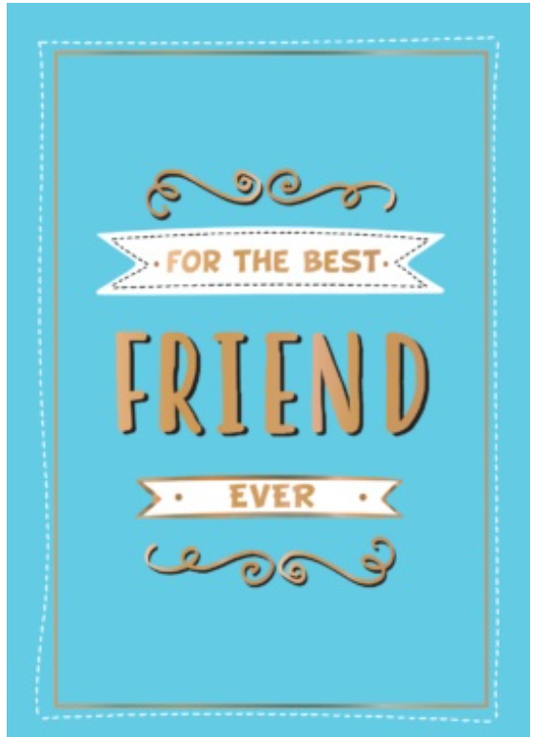 For The Best Friend Ever