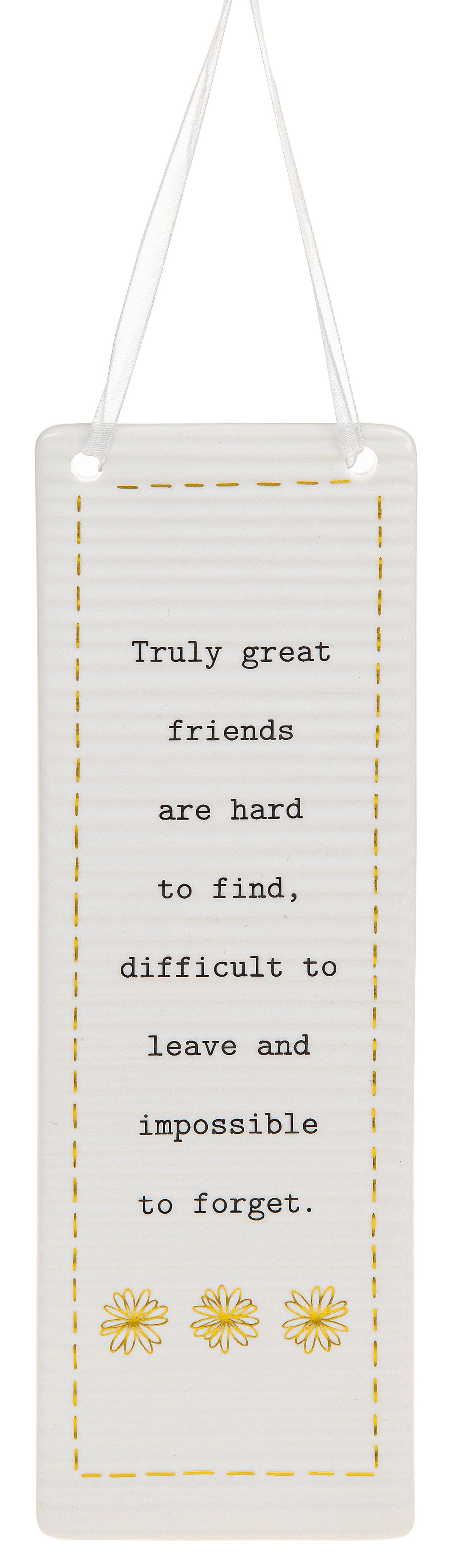 Ceramic Plaque - Truly Great Friends