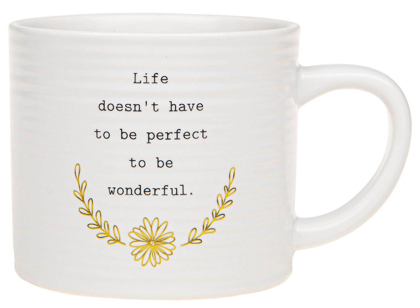 Ceramic Mug - Life Perfect Wonderful