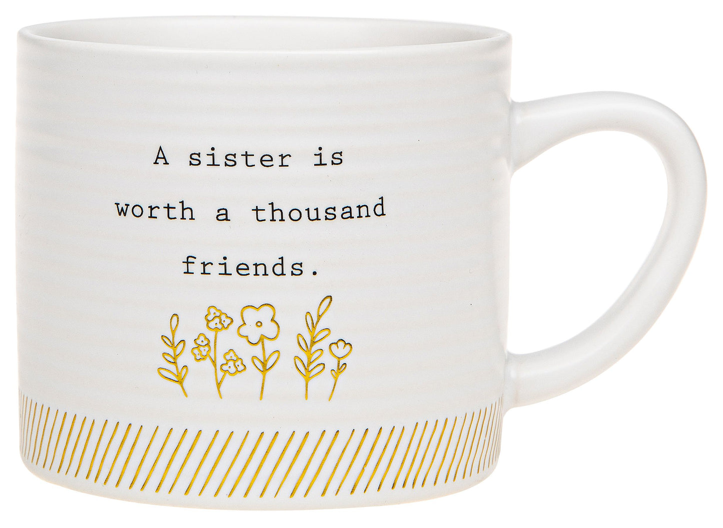 Ceramic Mug - Sister is a 1000 Friends